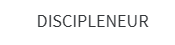 Discipleneur