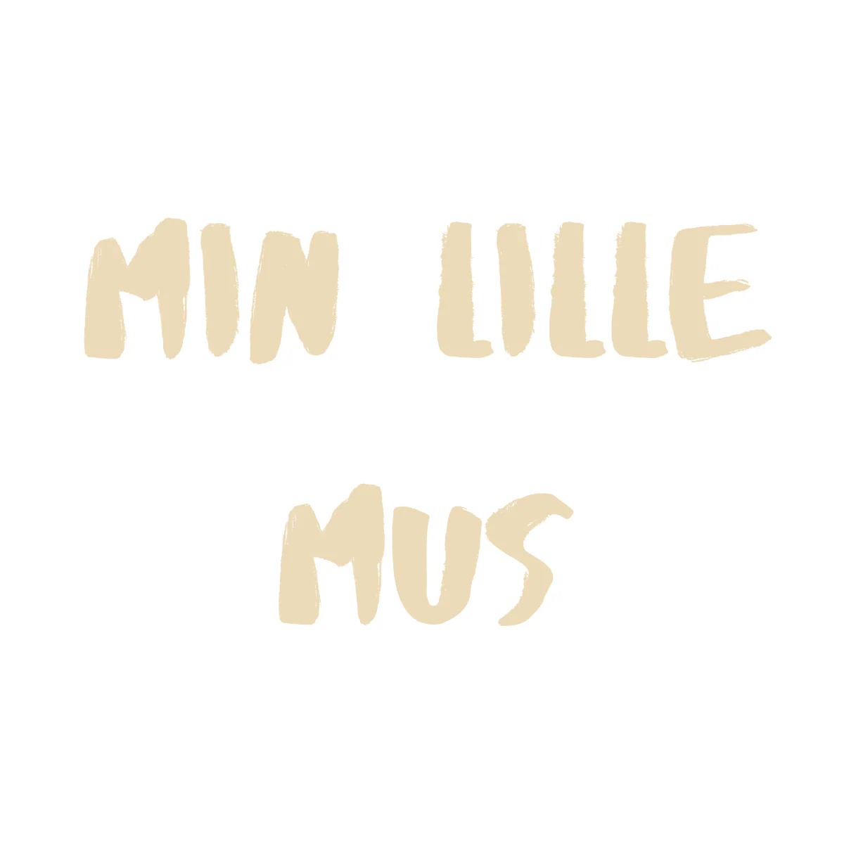 Min Lille Mus