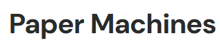 Paper Machines