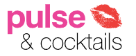 Pulse & Cocktails