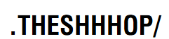 The Shhhop